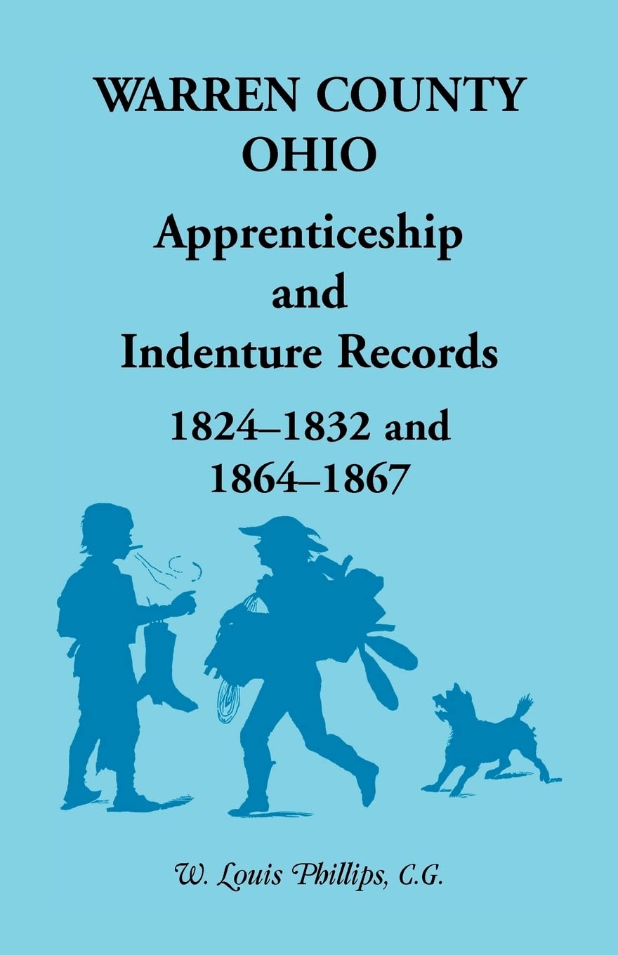 Warren County, Ohio, Apprenticeship and Indenture Records, 18241832, 18641867,Used