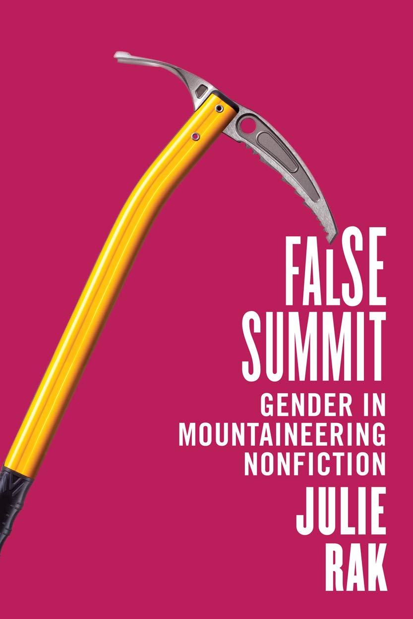 False Summit: Gender in Mountaineering Nonfiction,Used
