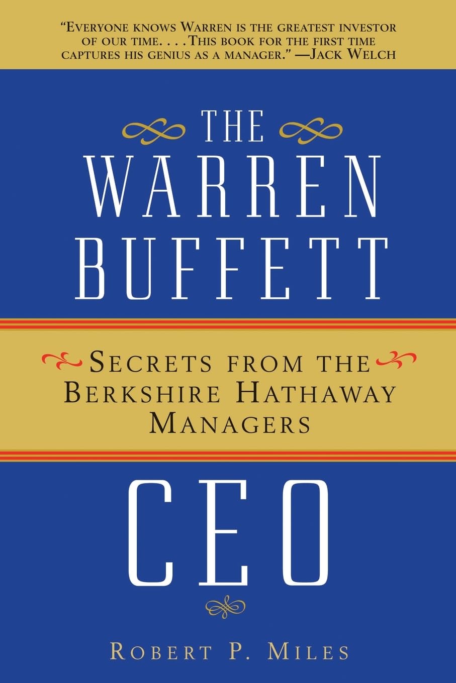 The Warren Buffett Ceo: Secrets From The Berkshire Hathaway Managers,New
