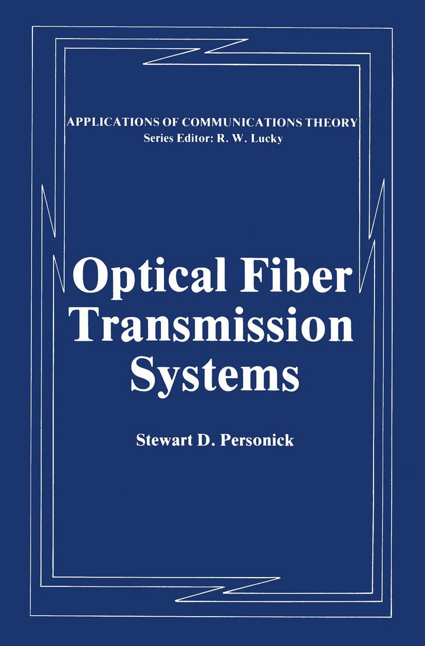 Optical Fiber Transmission Systems (Applications of Communications Theory),Used