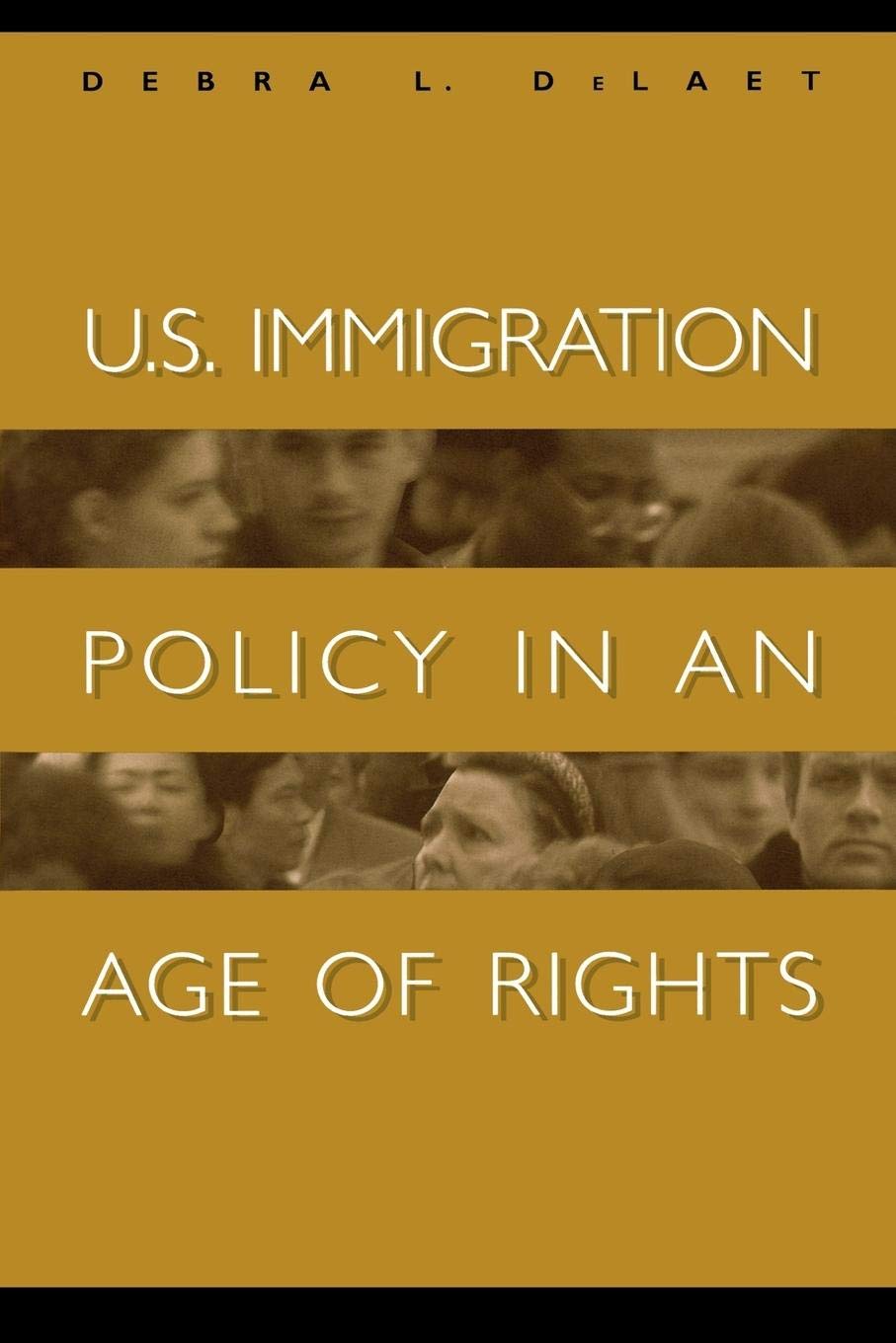 U.S. Immigration Policy In An Age Of Rights,Used