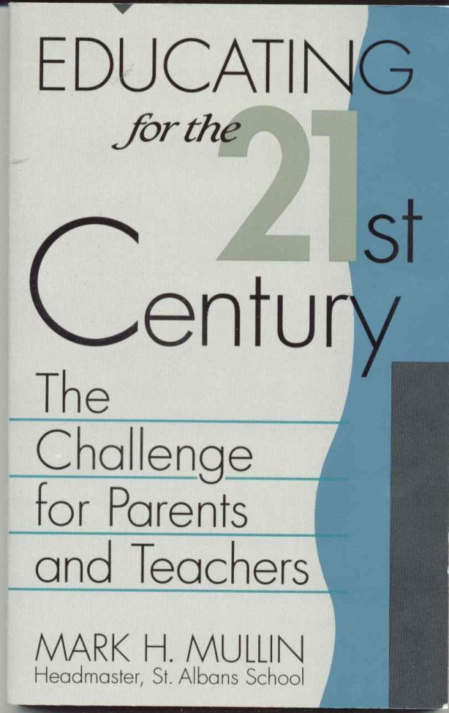 Educating for the 21st Century: The Challenge for Parents and Teachers,Used