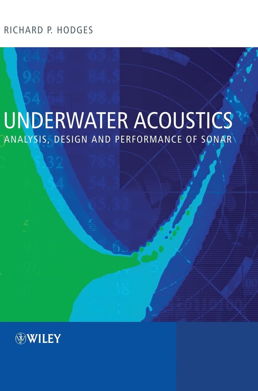 Underwater Acoustics: Analysis, Design and Performance of Sonar,Used