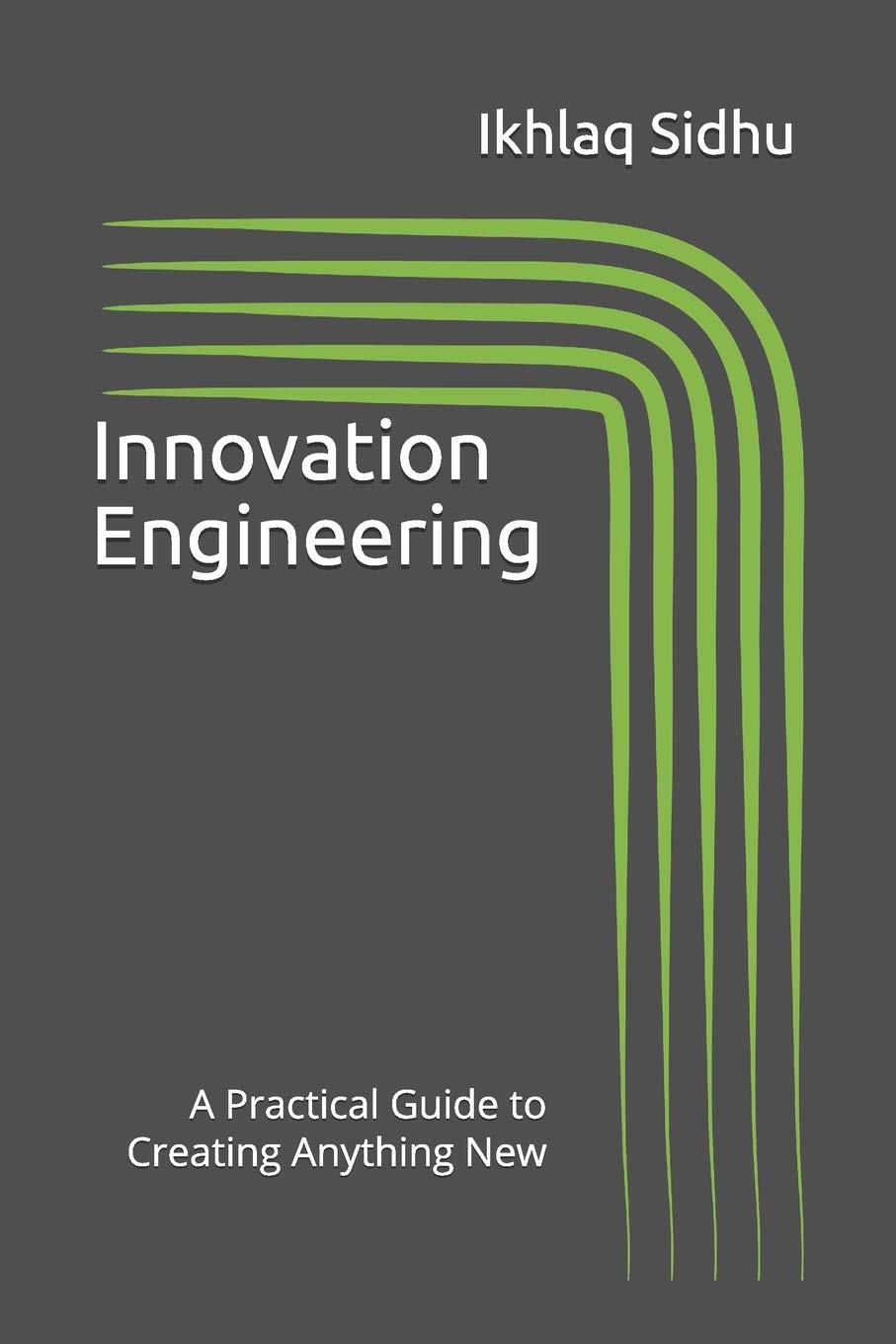 Innovation Engineering: A Practical Guide to Creating Anything New (Version),Used