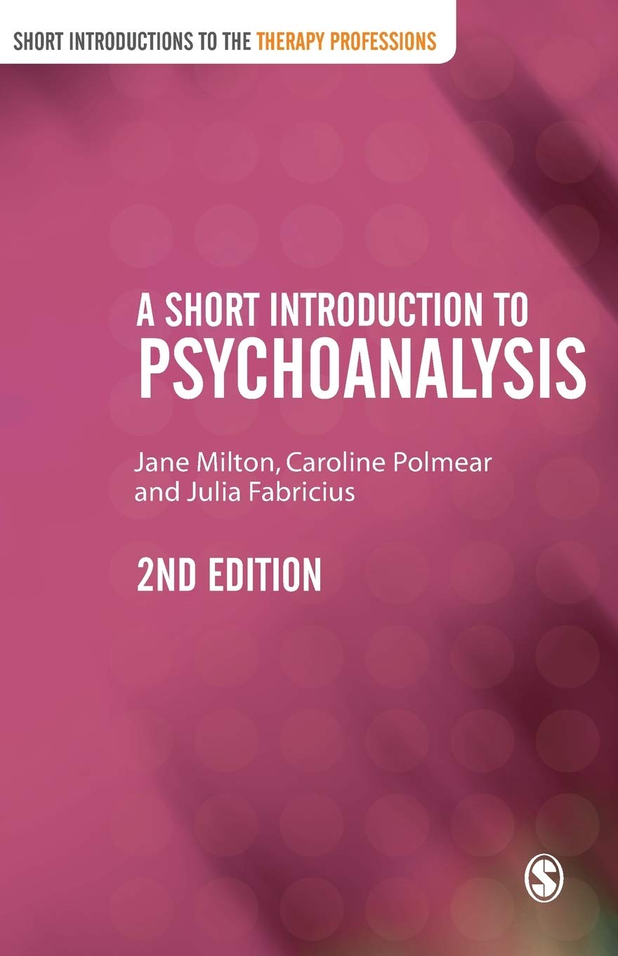 A Short Introduction to Psychoanalysis, 2nd Edition (Short Introductions to the Therapy Professions),Used