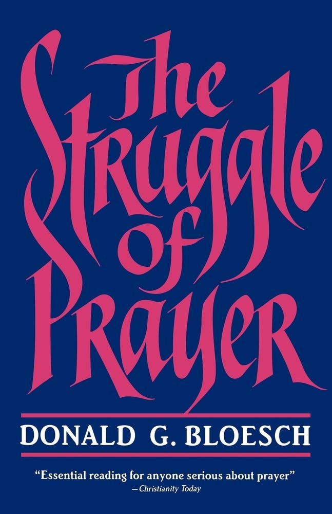 The Struggle Of Prayer