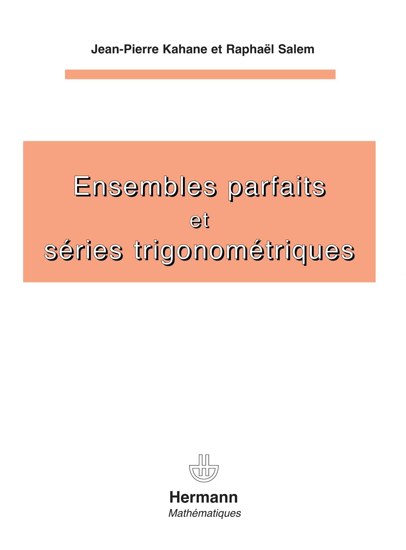Ensembles Parfaits Et Sries Trigonomtriques (Hr.Enseig.Scien) (French Edition),Used