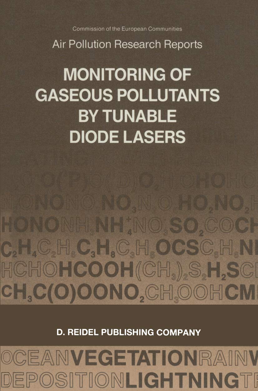 Monitoring of Gaseous Pollutants by Tunable Diode Lasers: Proceedings of the International Symposium held in Freiburg, F.R.G., 1,Used