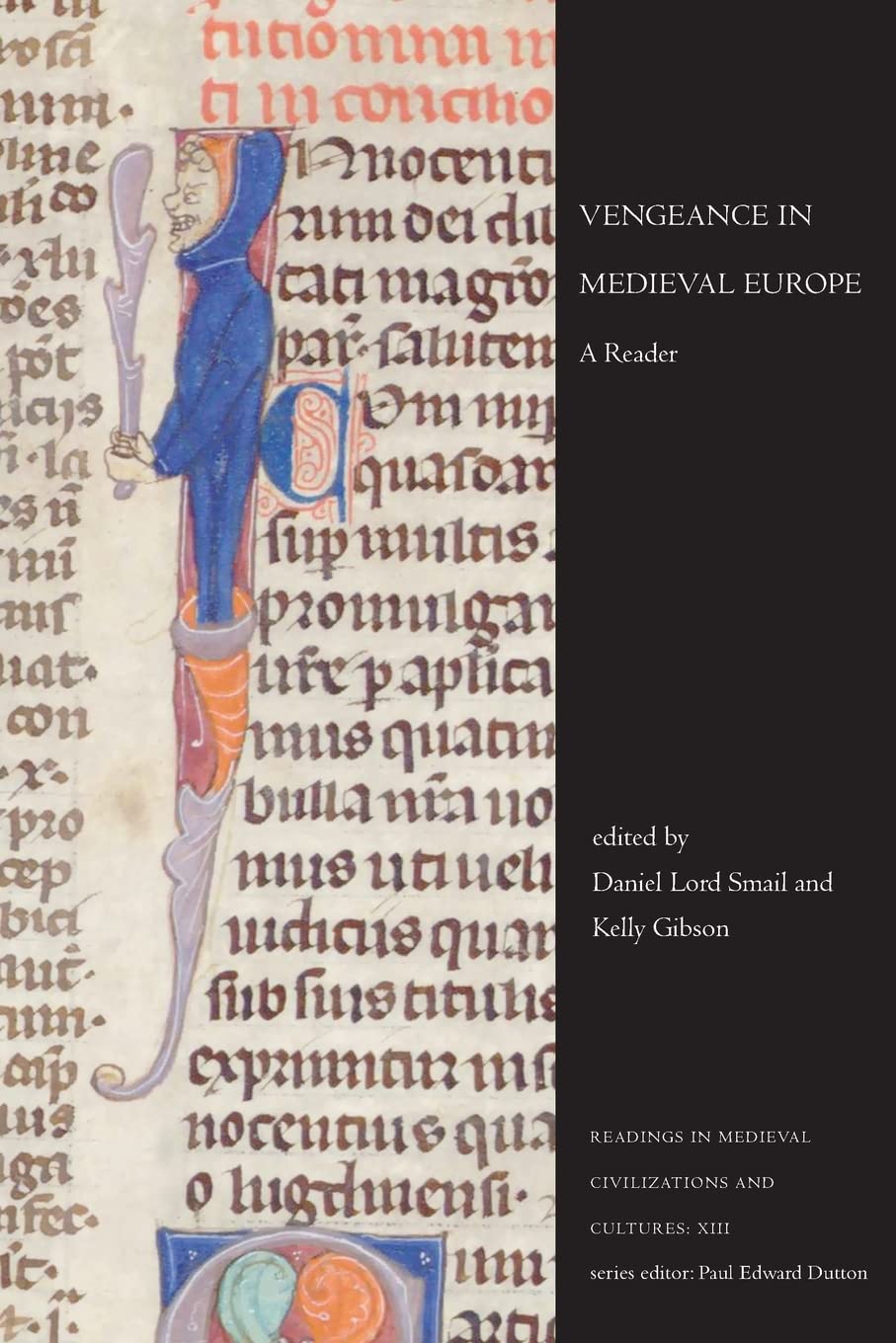 Vengeance in Medieval Europe: A Reader (Readings in Medieval Civilizations and Cultures),Used
