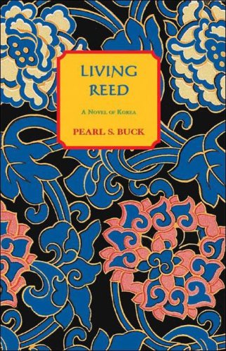 Living Reed: A Novel of Korea,Used