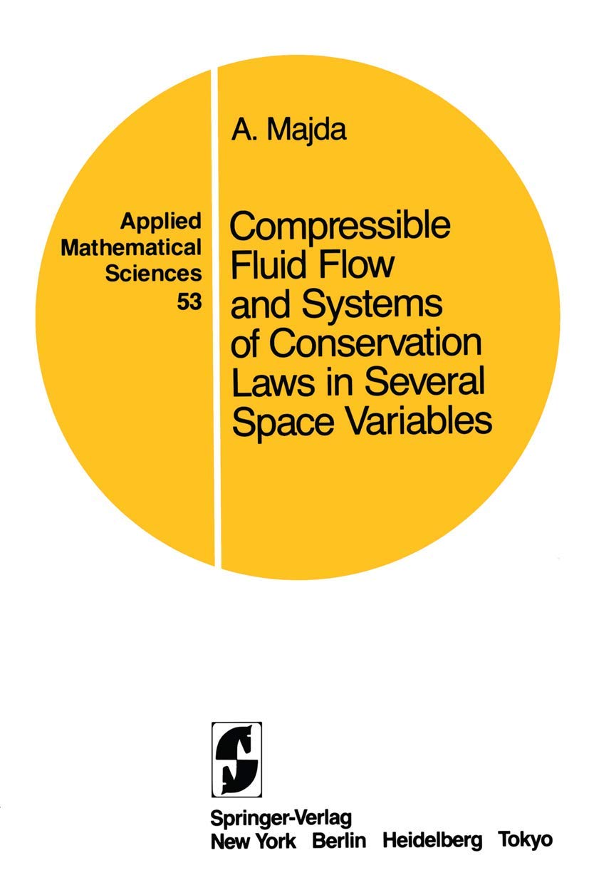 Compressible Fluid Flow and Systems of Conservation Laws in Several Space Variables (Applied Mathematical Sciences, 53),Used