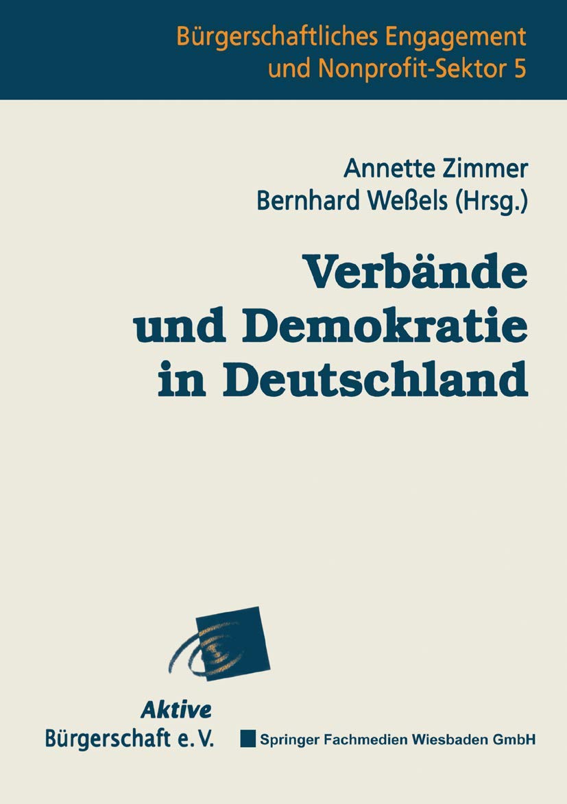 Verbnde und Demokratie in Deutschland (Brgerschaftliches Engagement und NonProfitSektor, 5) (German Edition),Used