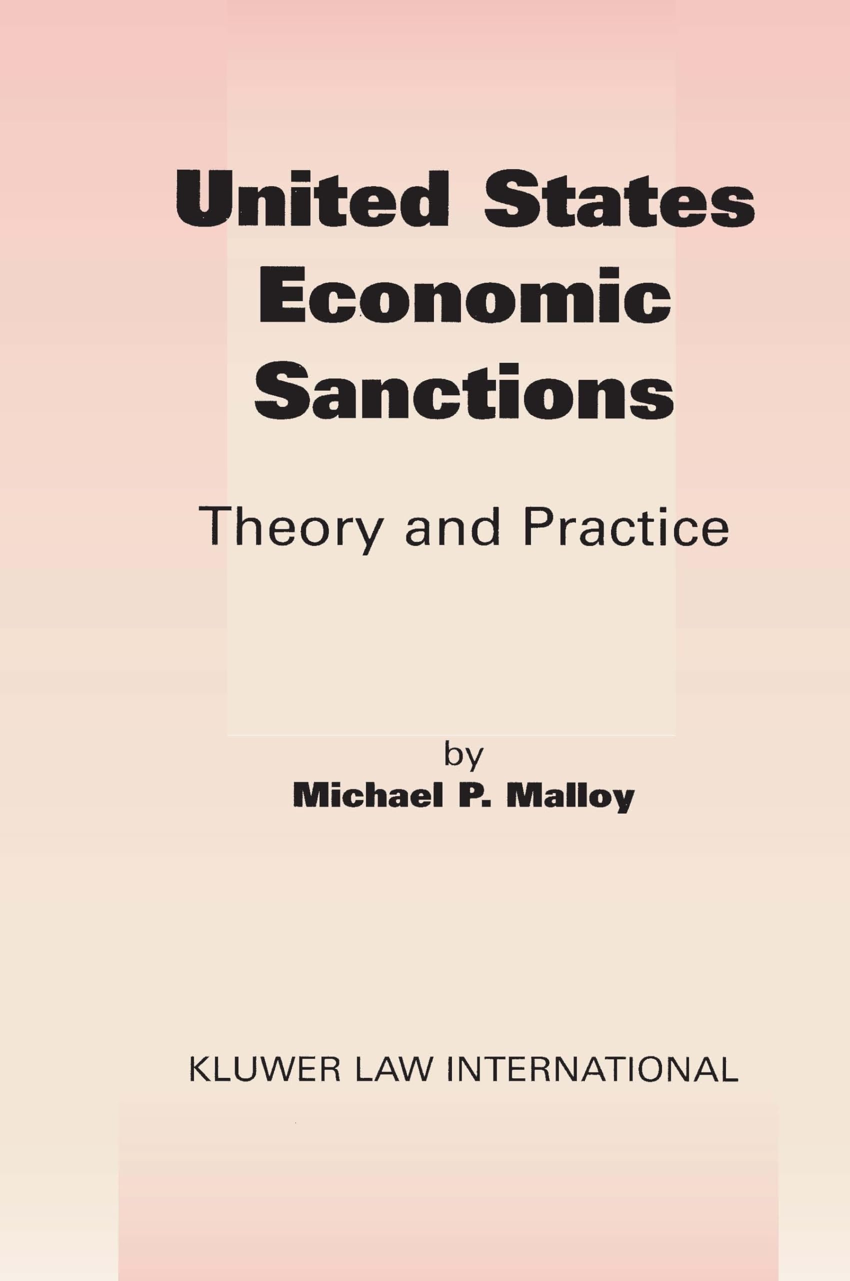 United States Economic Sanctions:Theory and Practice,Used