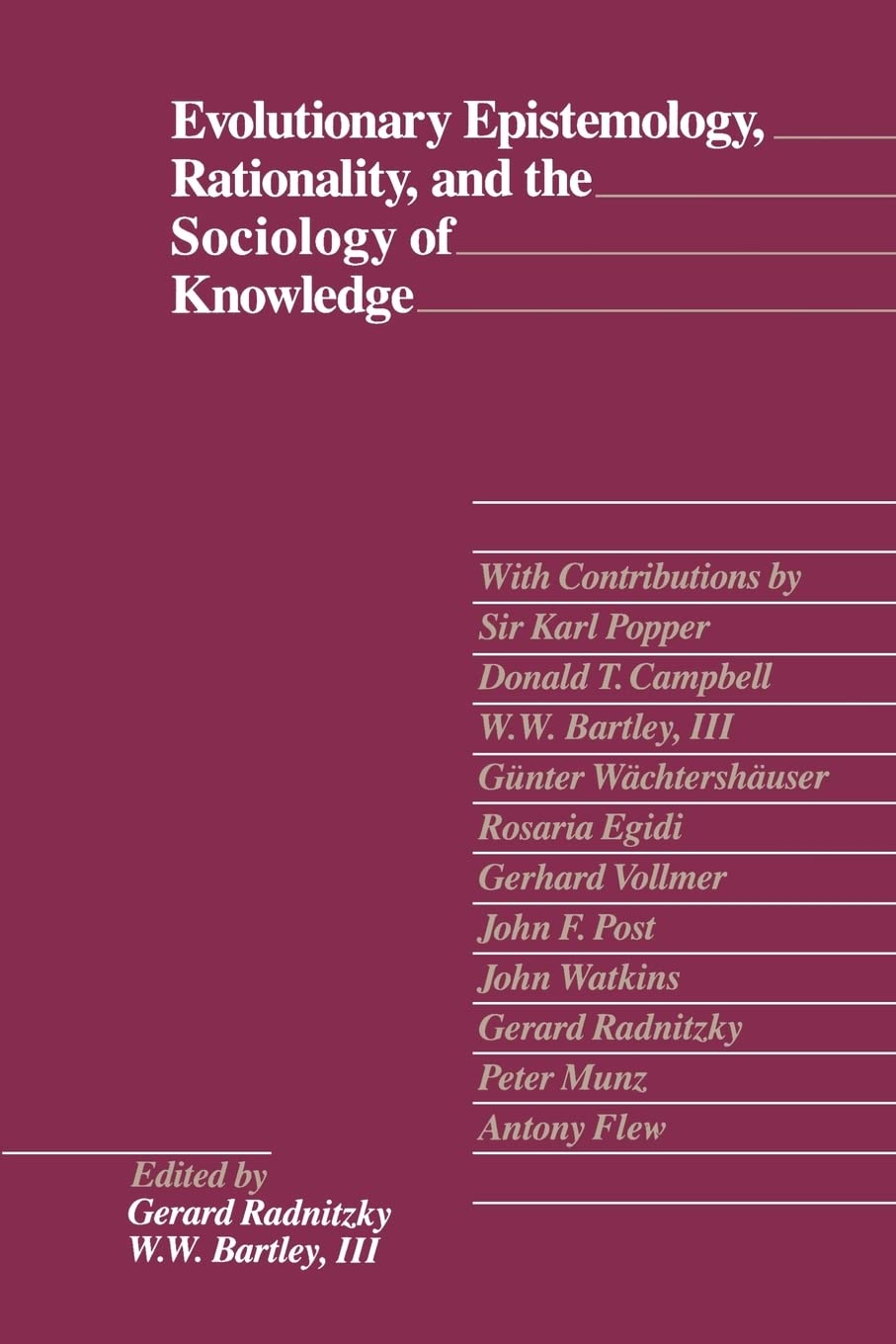 Evolutionary Epistemology, Rationality, And The Sociology Of Knowledge,Used