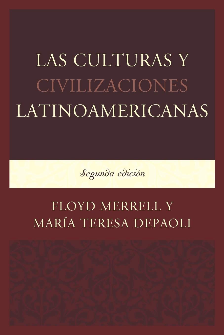 Las Culturas Y Civilizaciones Latinoamericanas (Spanish Edition),Used