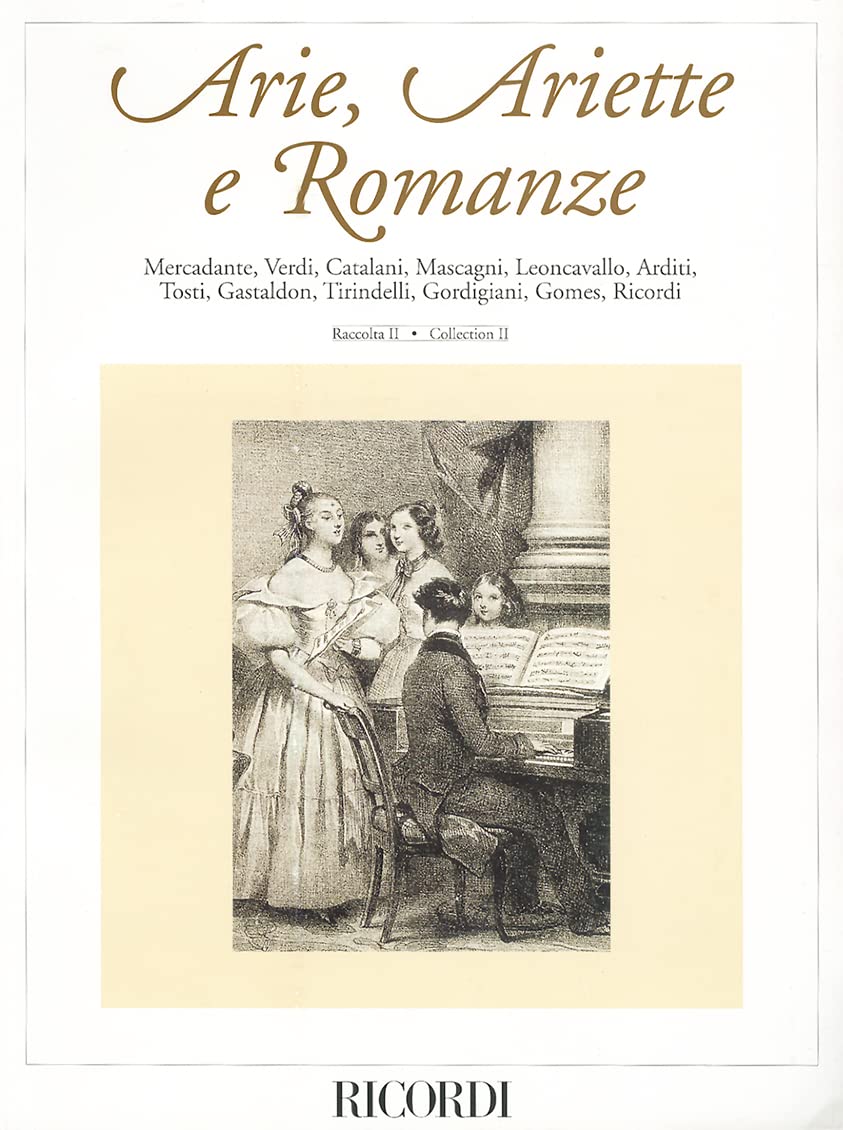 Arie, Ariette e Romanze Volume 2: Late 19th Century Italian Songs,Used