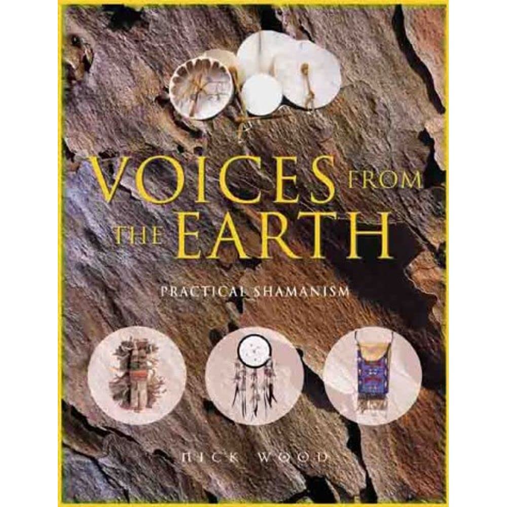 Voices From the Earth: Practical Shamanism,Used