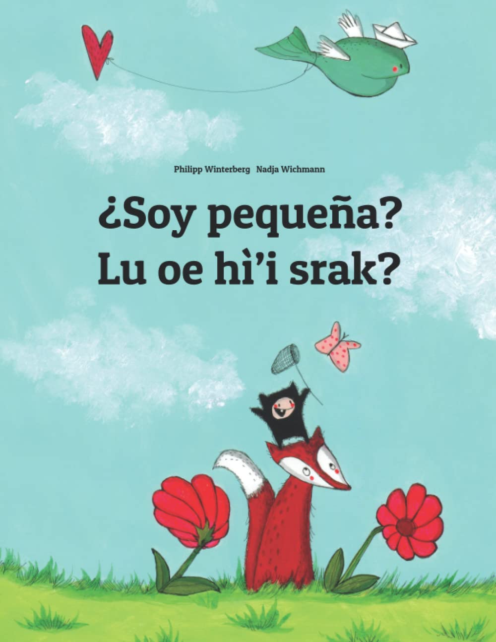 Soy pequea? Lu oe hi srak?: Libro infantil ilustrado espaolna'vi (Edicin bilinge) (Libros bilinges de Philipp Winterberg) (Sp,Used