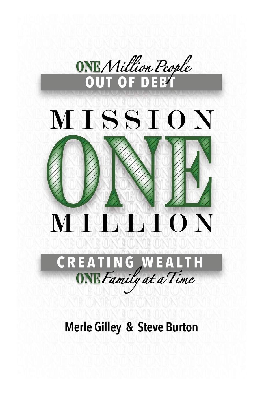 Mission One Million: Creating Wealth One Family at a Time,Used