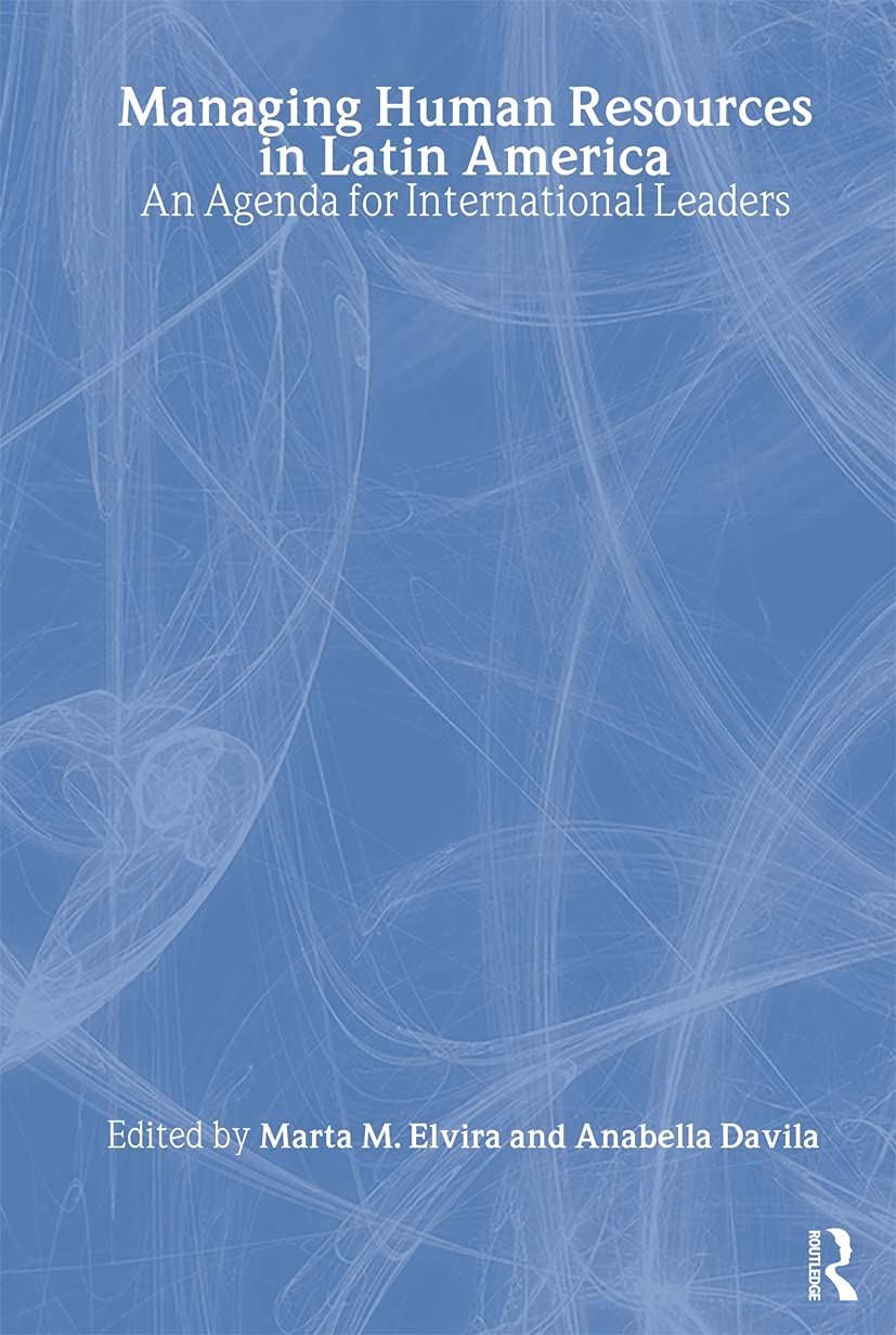 Managing Human Resources in Latin America: An Agenda for International Leaders (Global HRM),Used