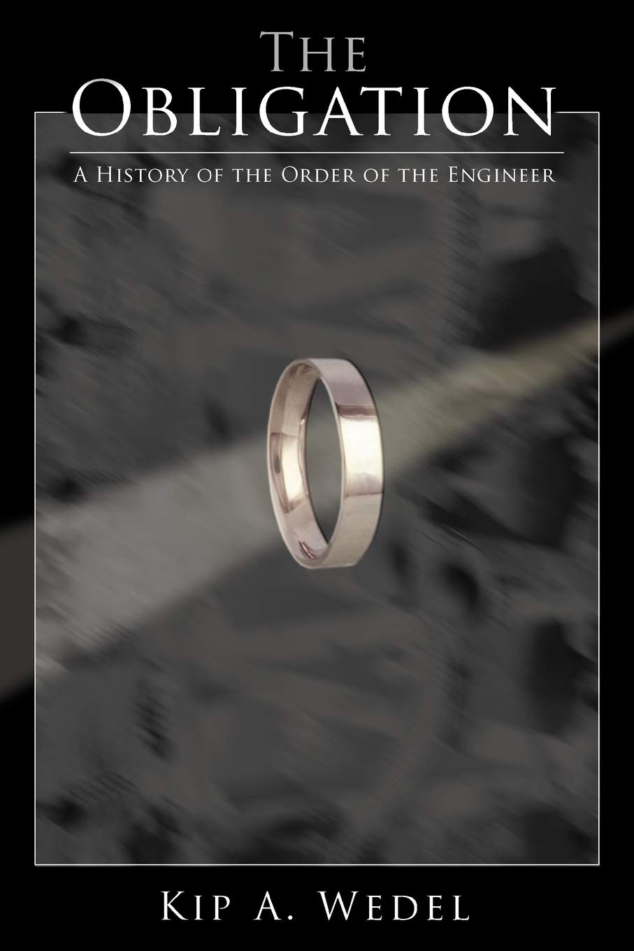 The Obligation: A History Of The Order Of The Engineer,Used