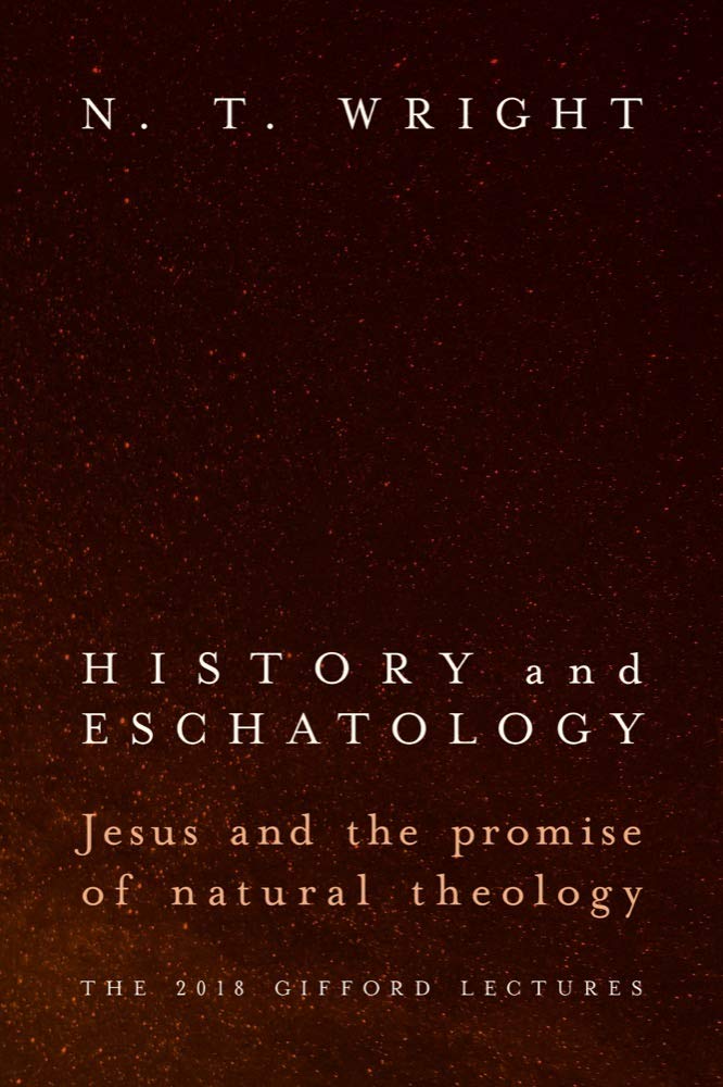 History and Eschatology: Jesus and the Promise of Natural Theology,Used