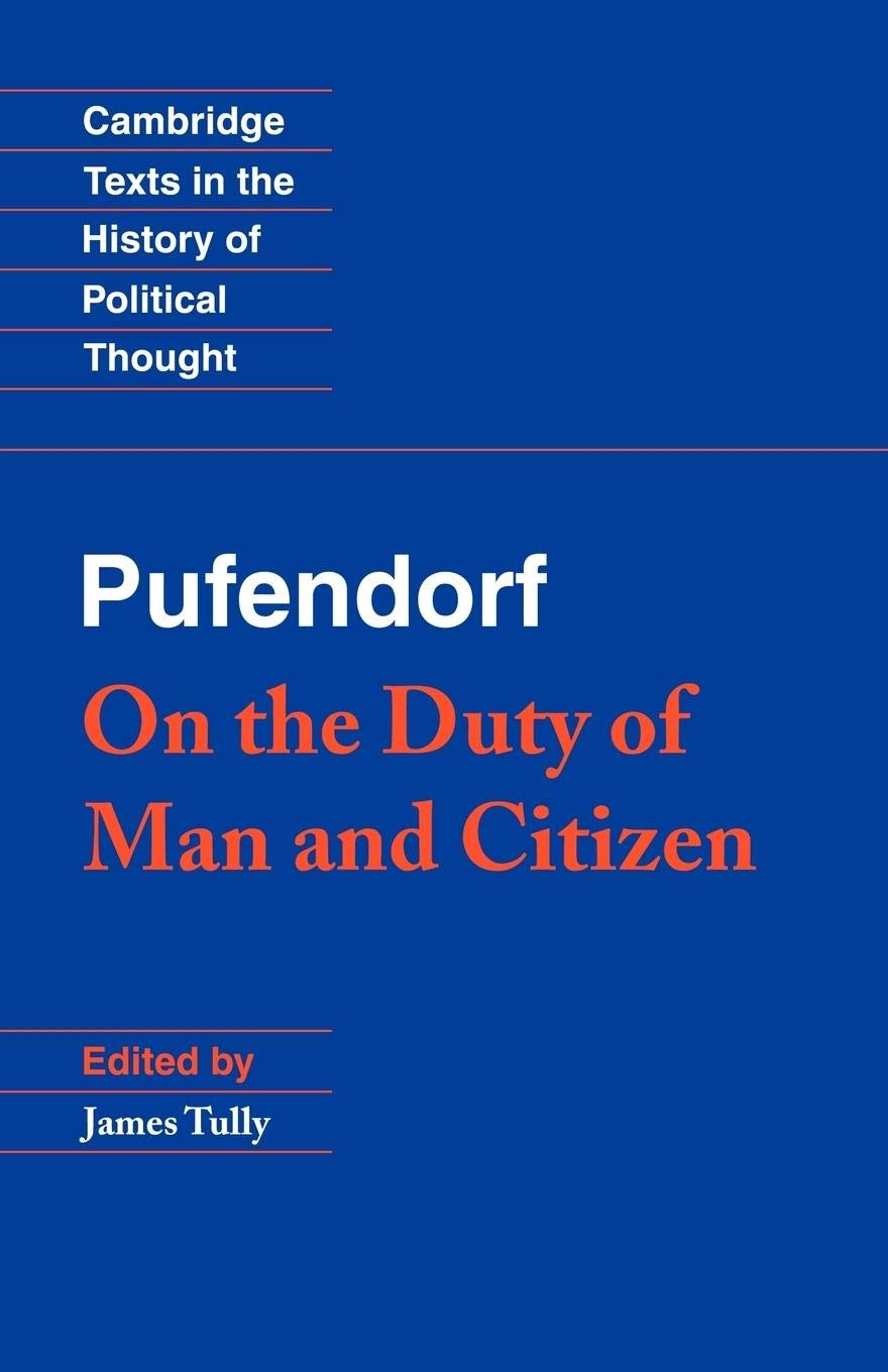 Pufendorf: On The Duty Of Man And Citizen According To Natural Law (Cambridge Texts In The History Of Political Thought),Used
