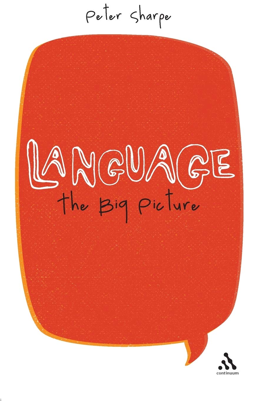 Language: The Big Picture,New