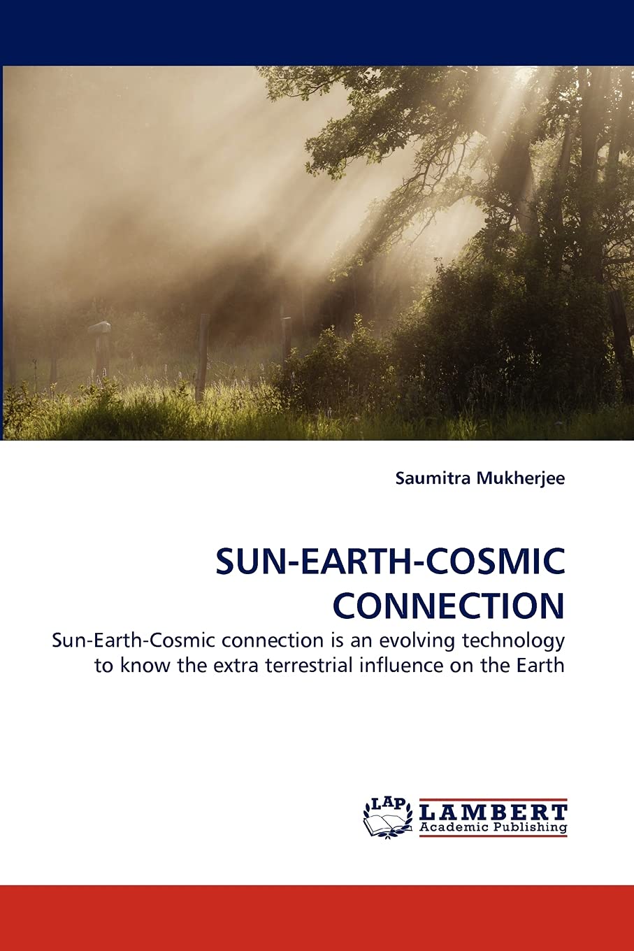 SUNEARTHCOSMIC CONNECTION: SunEarthCosmic connection is an evolving technology to know the extra terrestrial influence on th,Used