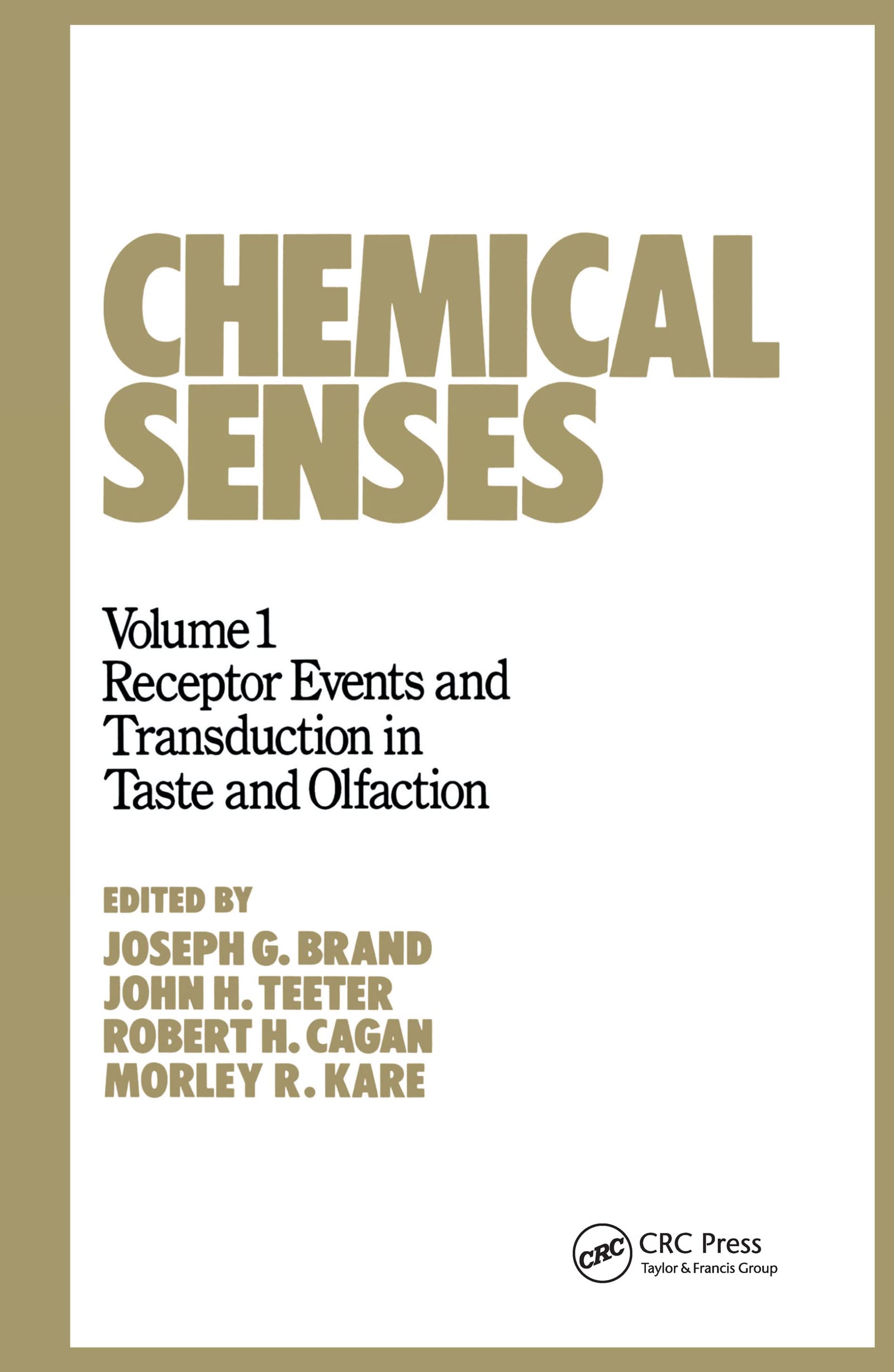 Chemical Senses: Receptor Events And Transduction In Taste And Olfaction,Used