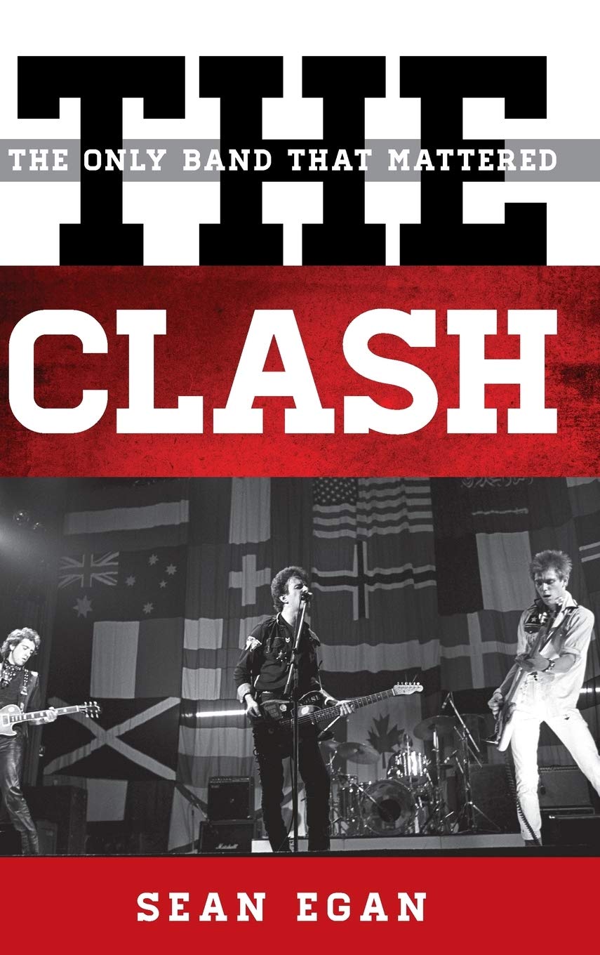 The Clash: The Only Band That Mattered (Tempo: A Rowman & Littlefield Music Series on Rock, Pop, and Culture),New
