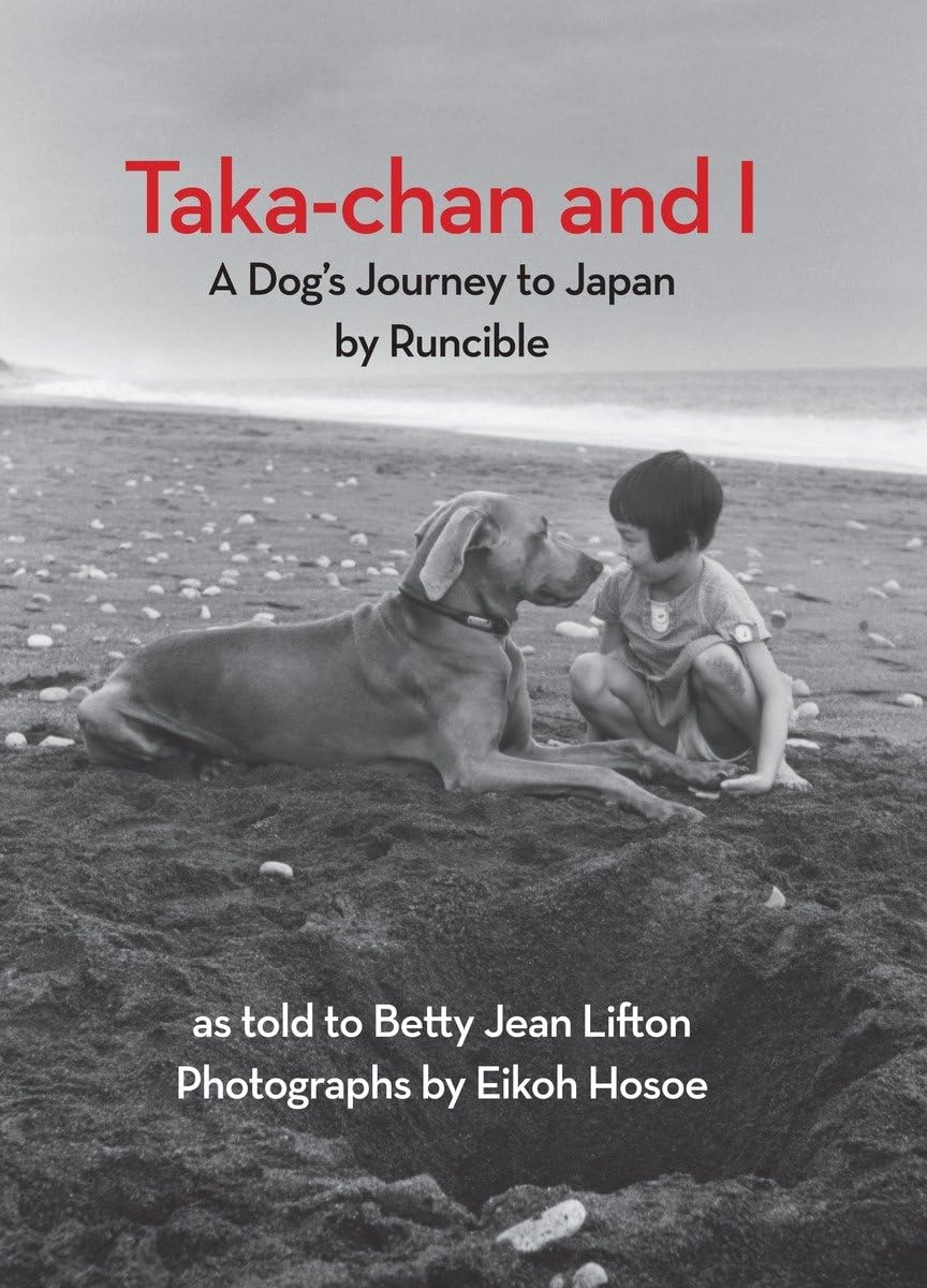 Takachan And I: A Dog'S Journey To Japan By Runcible (New York Review Children'S Collection)
