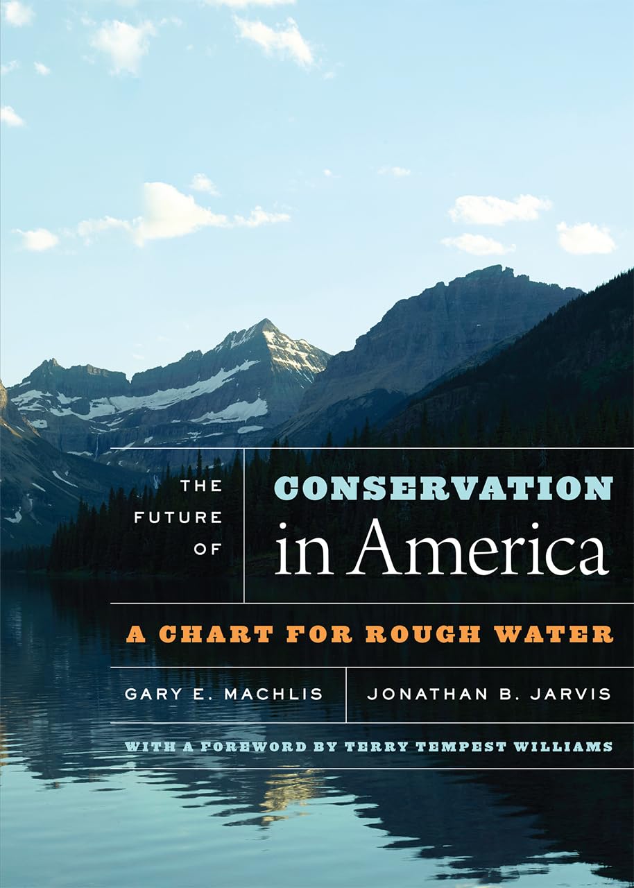 The Future of Conservation in America: A Chart for Rough Water,Used