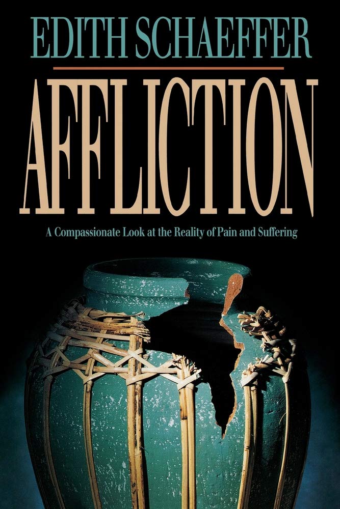 Affliction: A Compassionate Look at the Reality of Pain and Suffering,Used