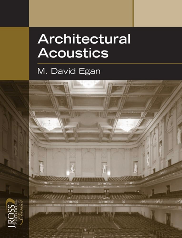Architectural Acoustics (J Ross Publishing Classics),Used