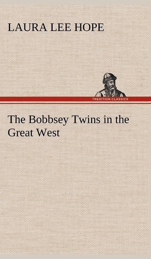 The Bobbsey Twins in the Great West,Used