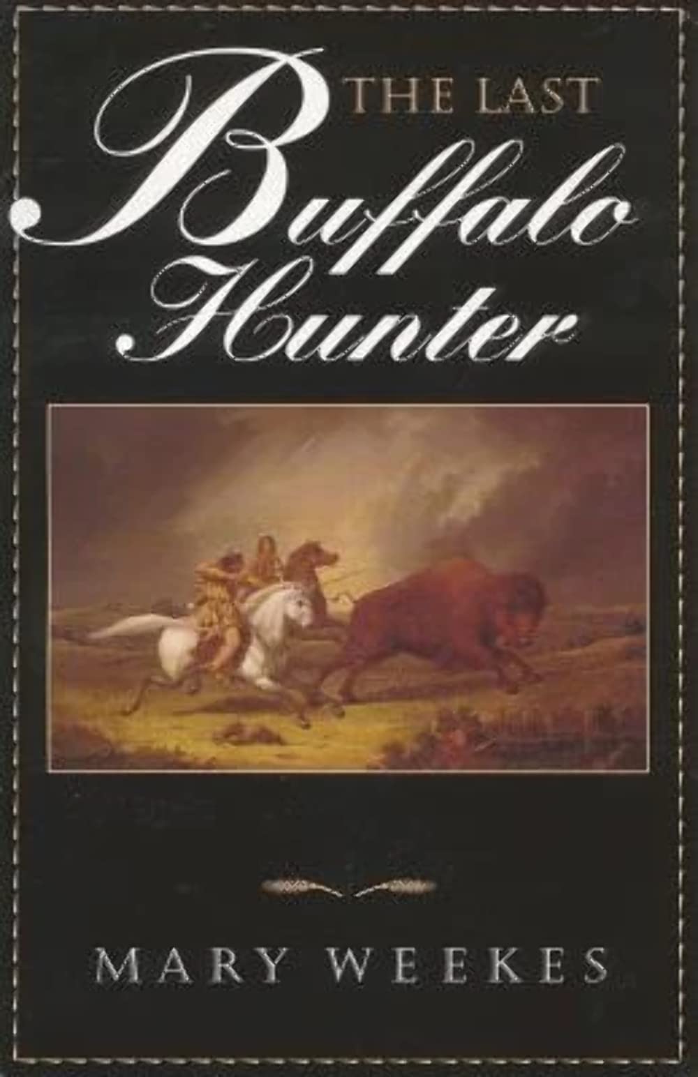 The Last Buffalo Hunter,Used