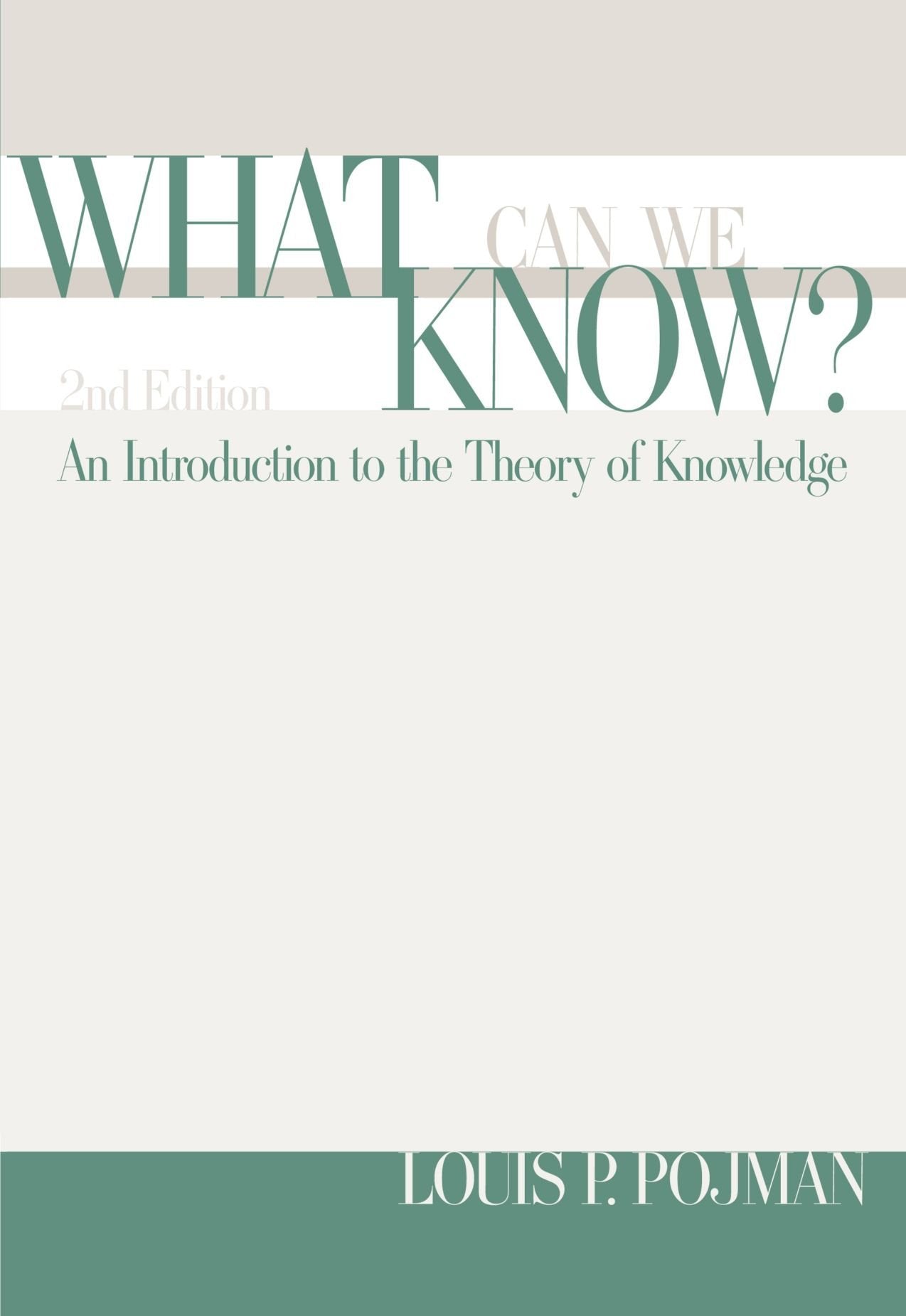 What Can We Know?: An Introduction to the Theory of Knowledge,Used