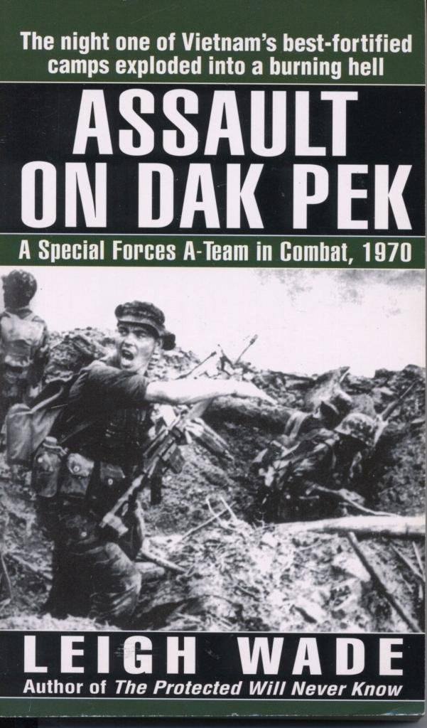 Assault on Dak Pek: A Special Forces ATeam in Combat, 1970,Used
