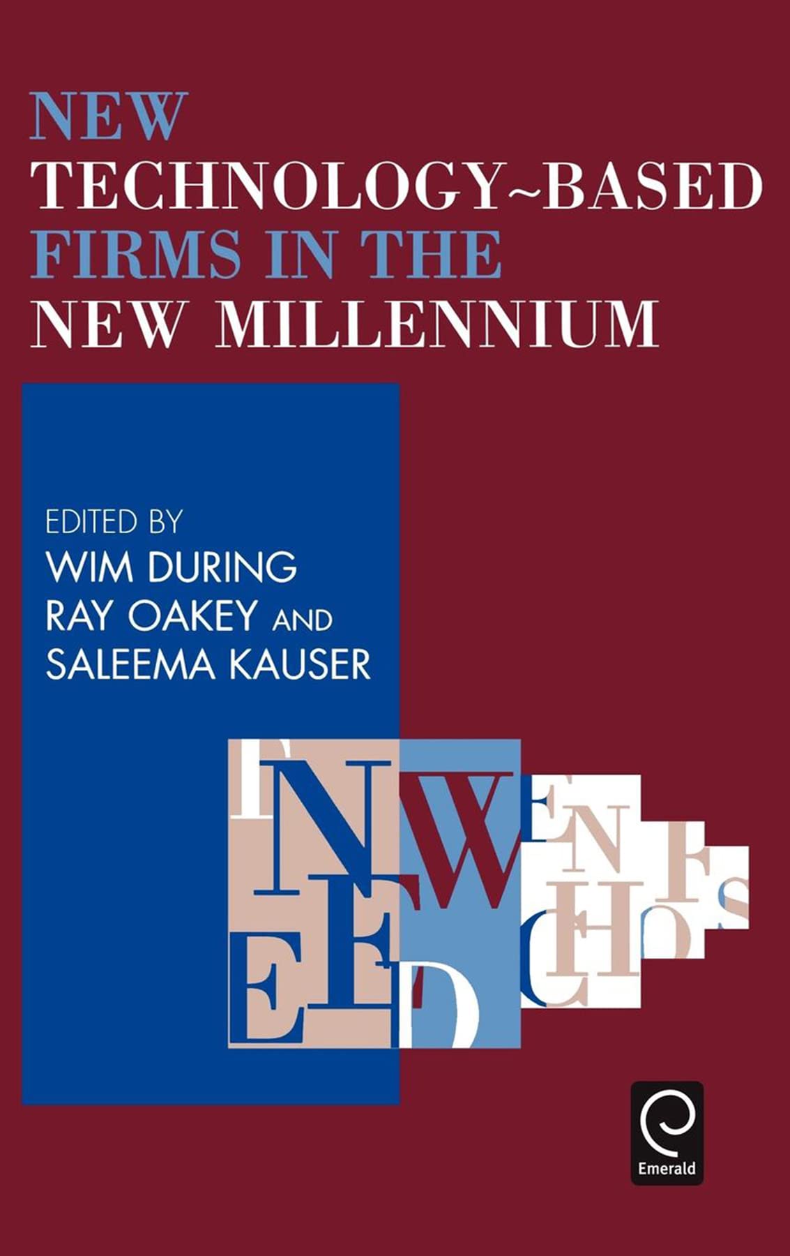New Technologybased Firms In The New Millennium (New Technologybased Firms In The New Millennium, 1)