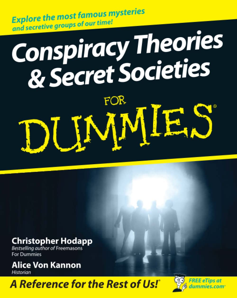 Conspiracy Theories And Secret Societies For Dummies,New