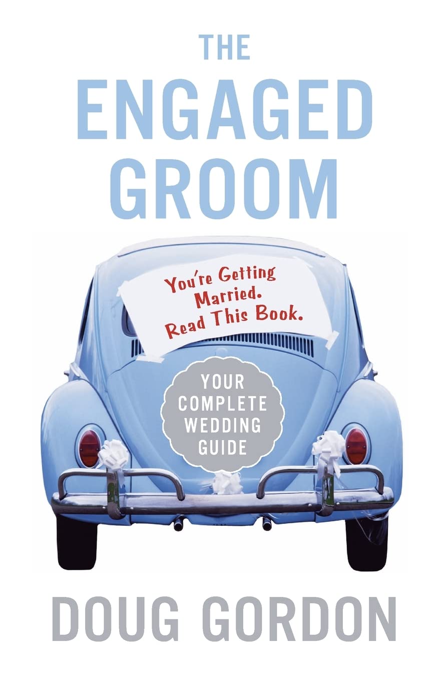 The Engaged Groom: You're Getting Married. Read this Book.,Used