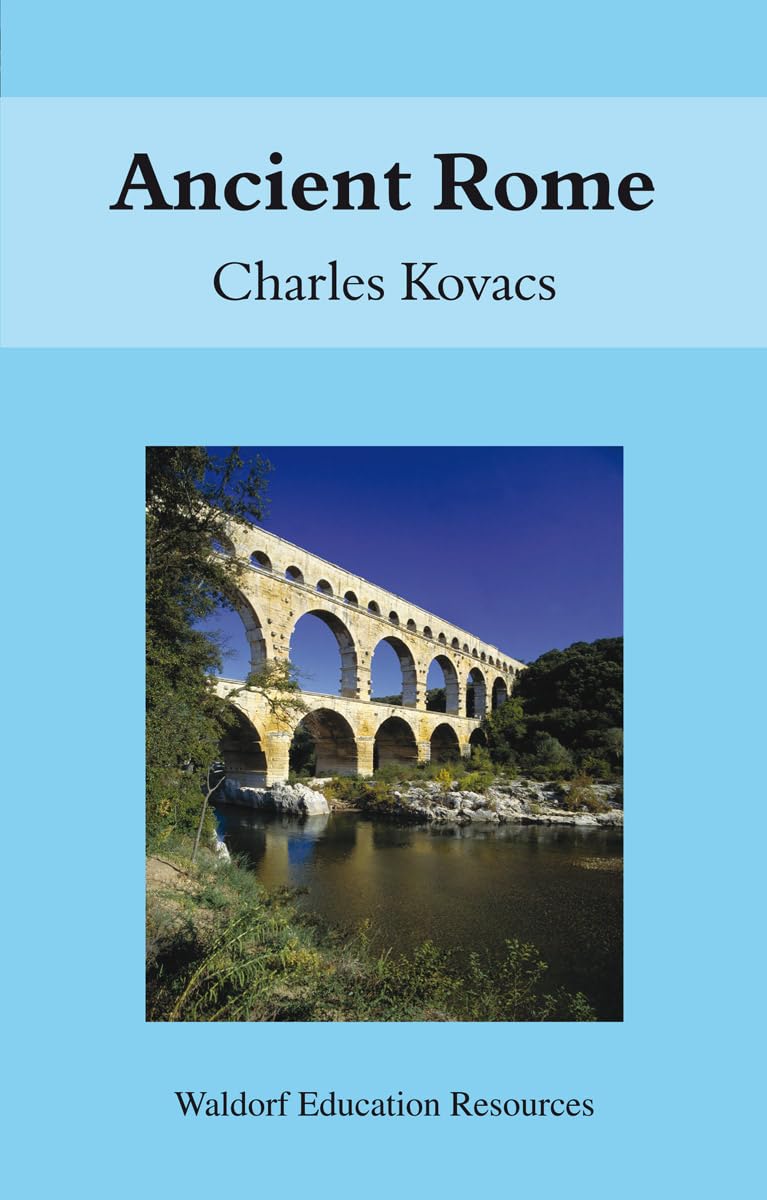 Ancient Rome (Waldorf Education Resources),Used