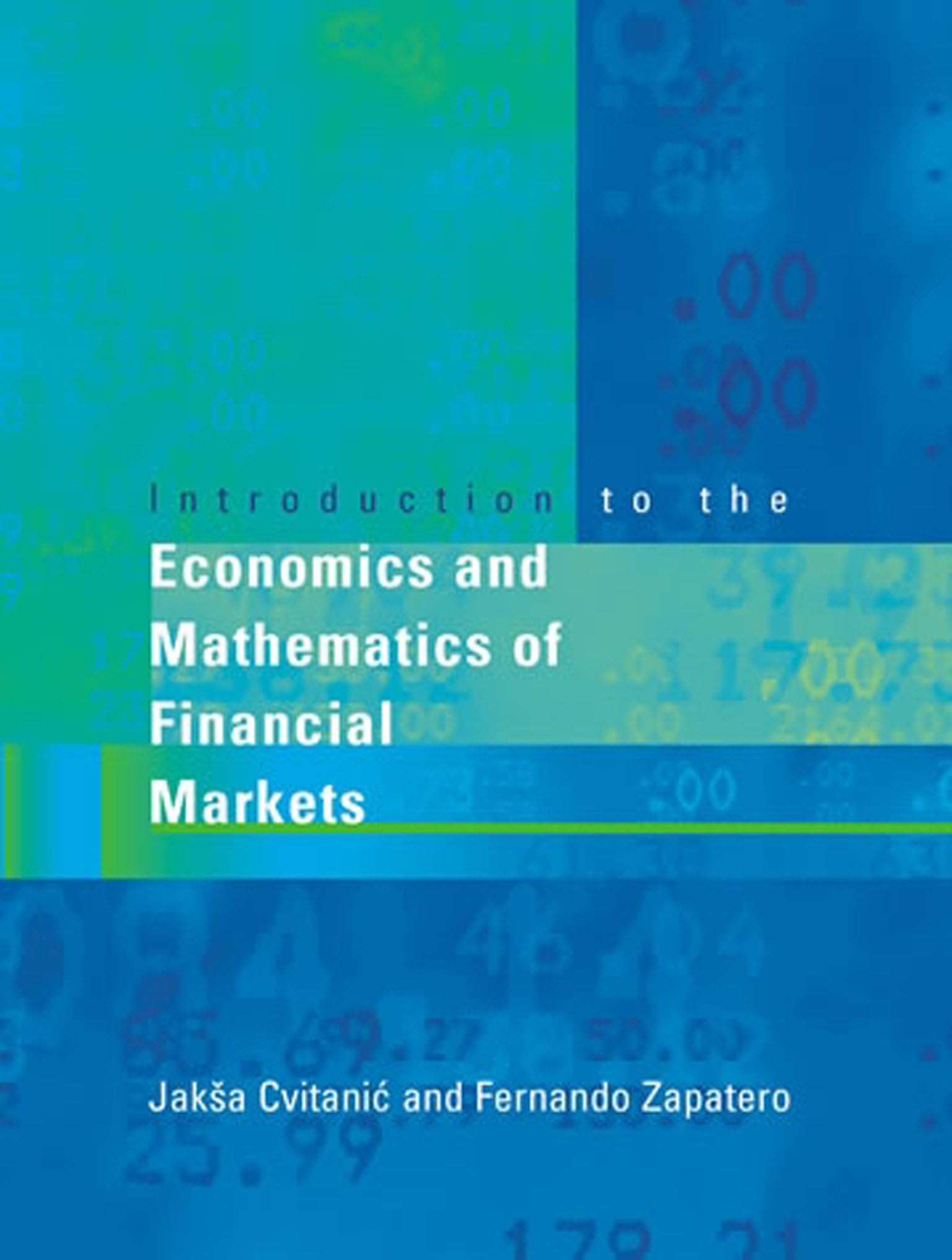 Introduction To The Economics And Mathematics Of Financial Markets