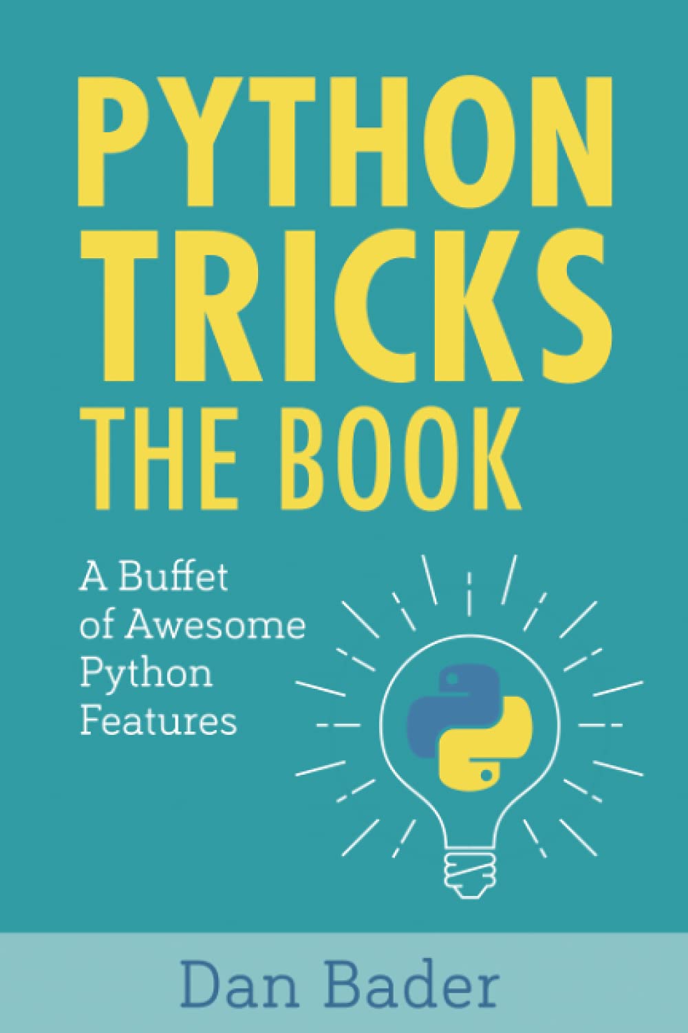 Python Tricks: A Buffet of Awesome Python Features,Used