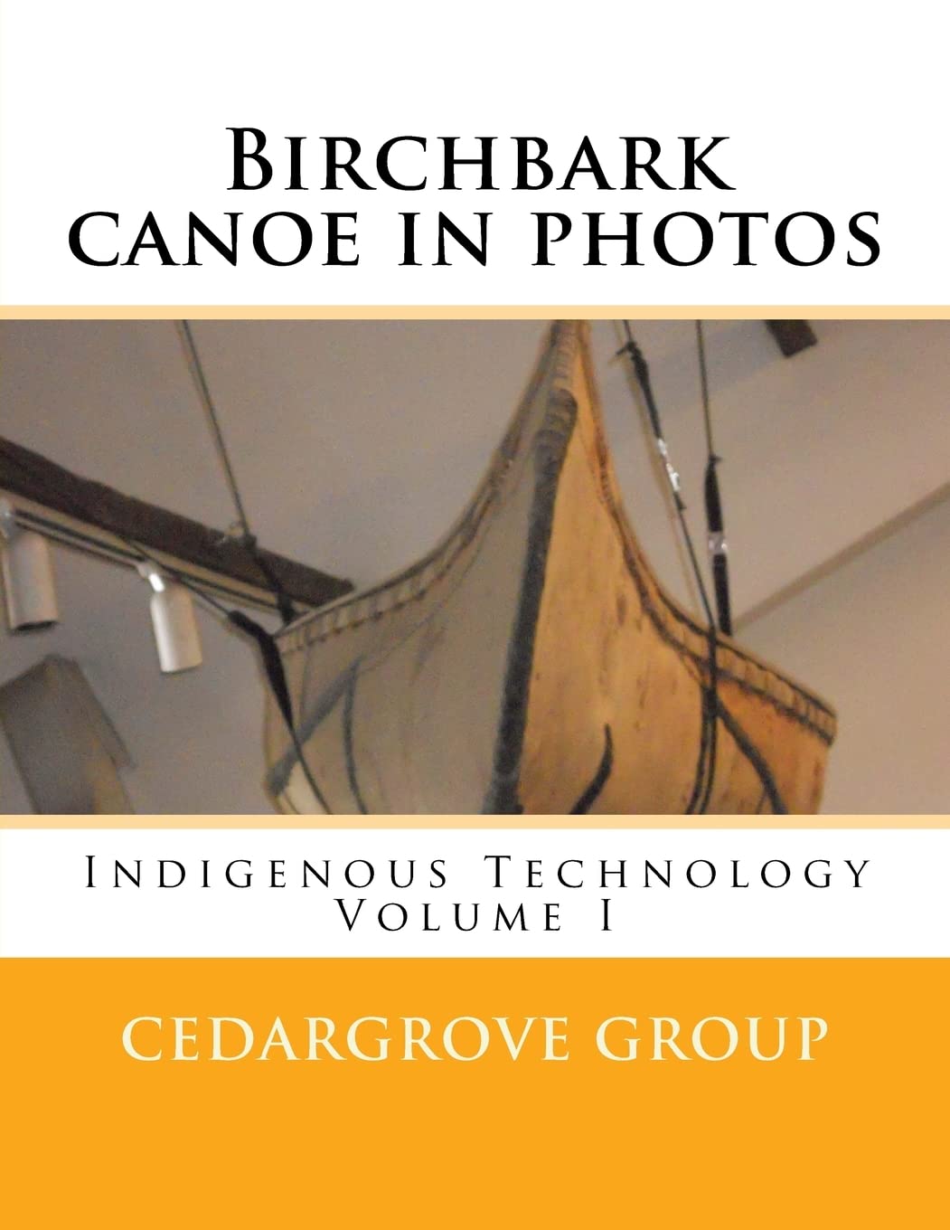 Birchbark Canoe In Photos (Indigenous Technology)