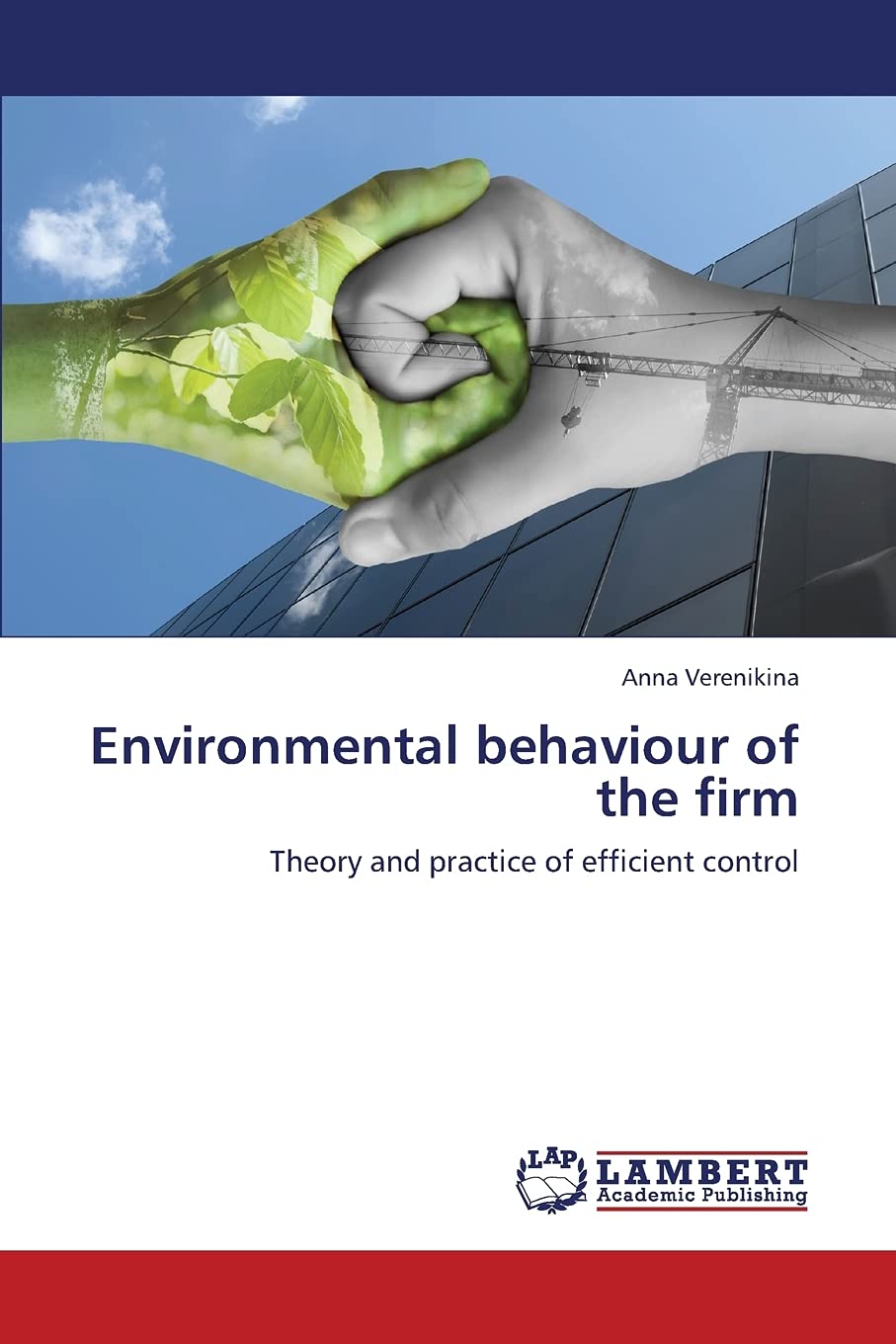Environmental behaviour of the firm: Theory and practice of efficient control,Used
