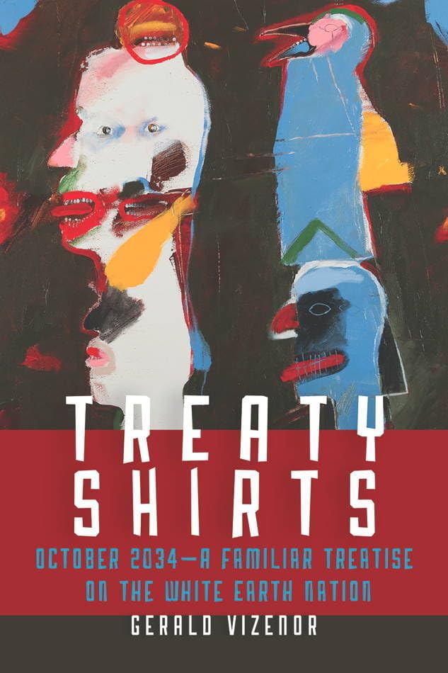 Treaty Shirts: October 2034A Familiar Treatise On The White Earth Nation,Used