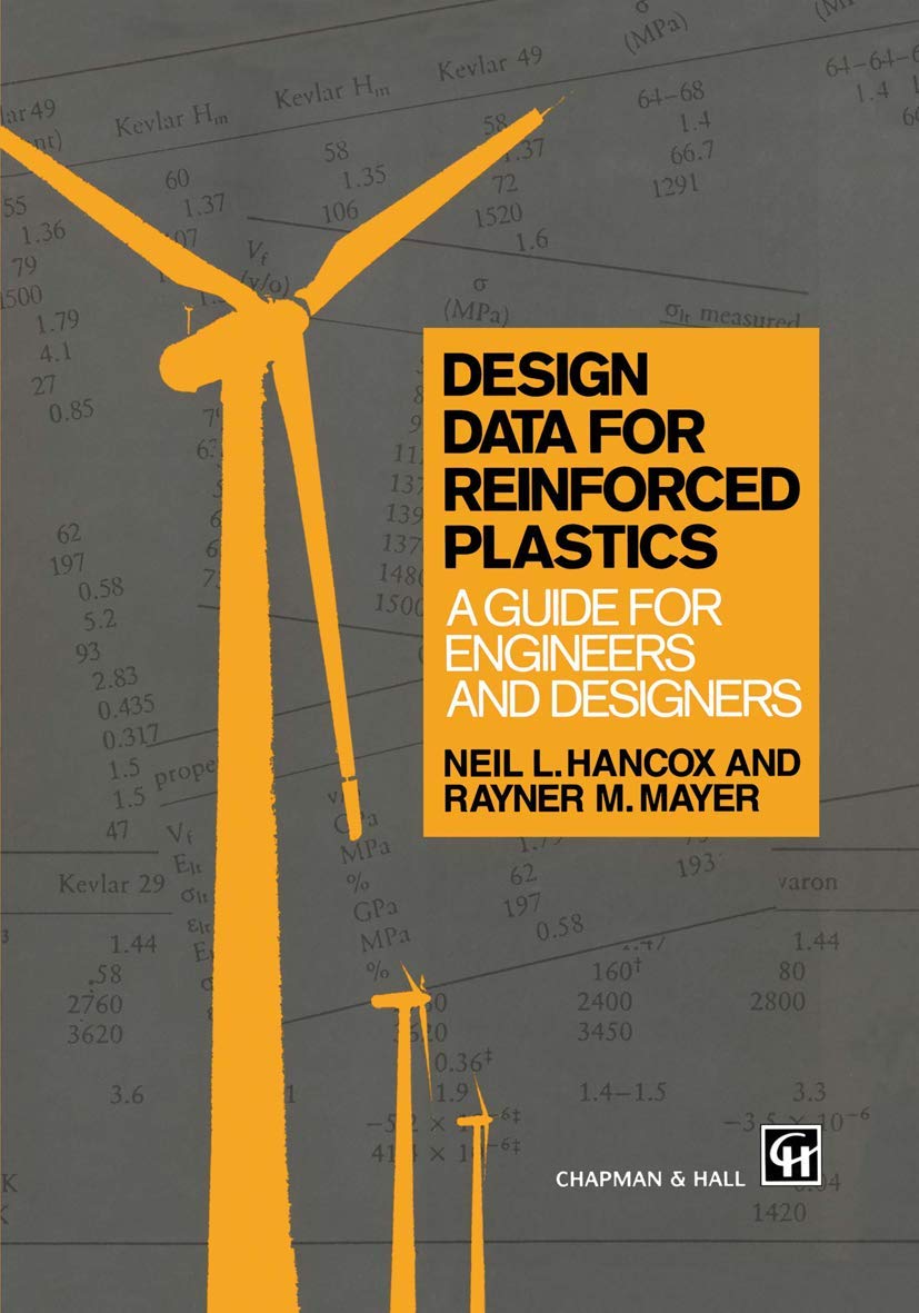 Design Data for Reinforced Plastics: A guide for engineers and designers (Routledge Natural Environment),Used