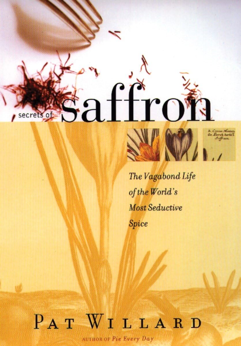 Secrets Of Saffron: The Vagabond Life Of The World'S Most Seductive Spice,Used